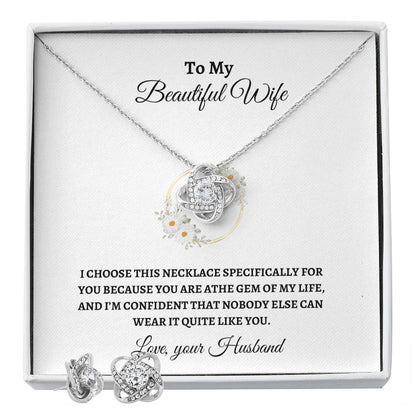 To My Wife/ Gem of My Life / Love Knot Earring & Necklace