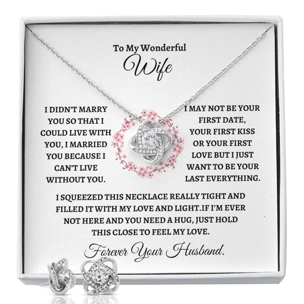 To My Wonderful Wife /Love Knot Bundle