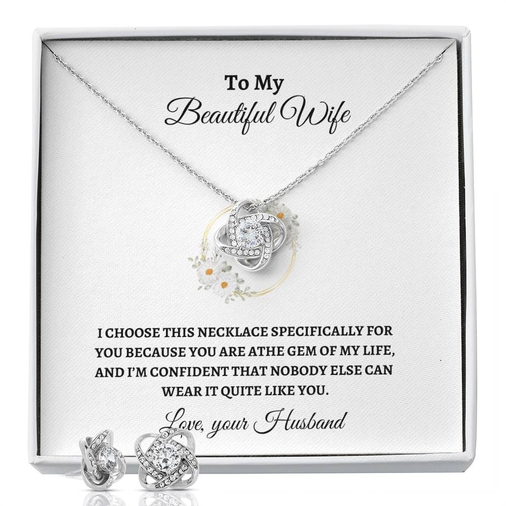 To My Wife/ Gem of My Life / Love Knot Earring & Necklace