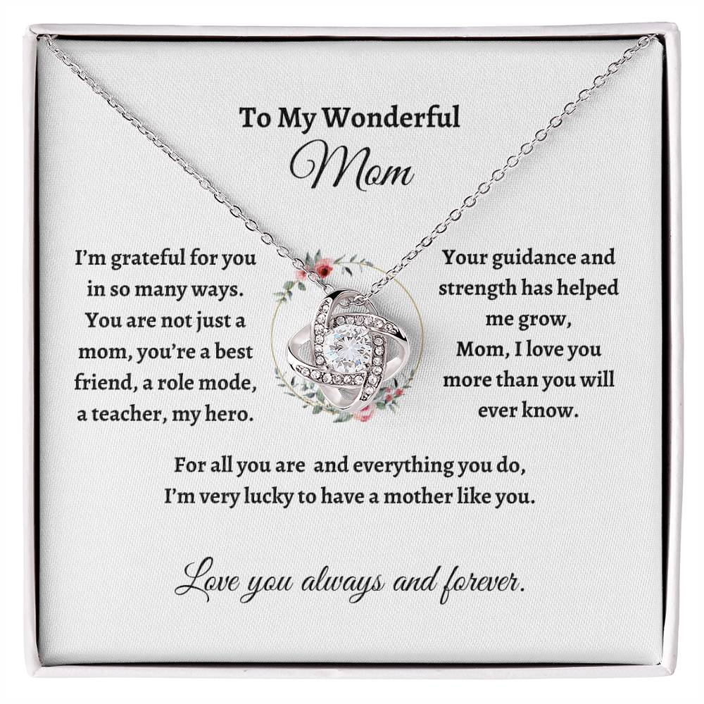 To My Wonderful Mom /Love Knot Necklace