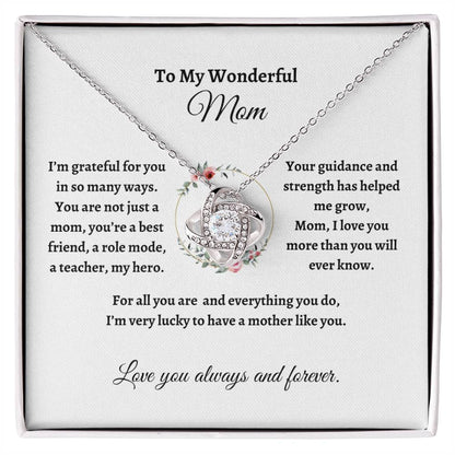 To My Wonderful Mom /Love Knot Necklace