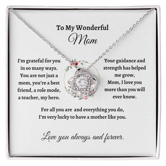 To My Wonderful Mom /Love Knot Necklace