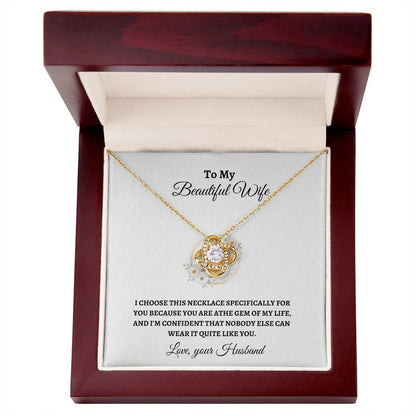 To My Wife/ Gem of My Life / Love Knot Necklace