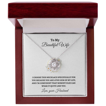 To My Wife/ Gem of My Life / Love Knot Necklace