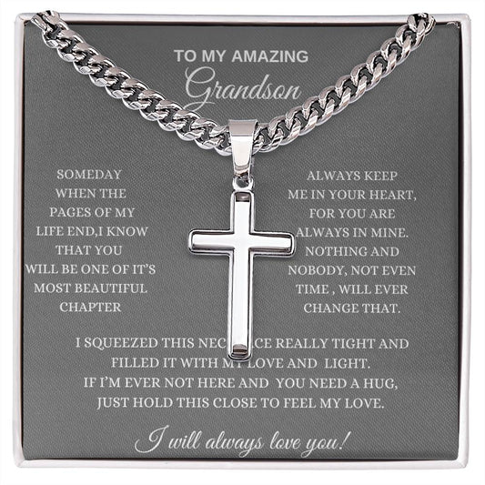 To My Amazing Grandson / Love You Forever / Cuban Chain with Artisan Cross Necklace