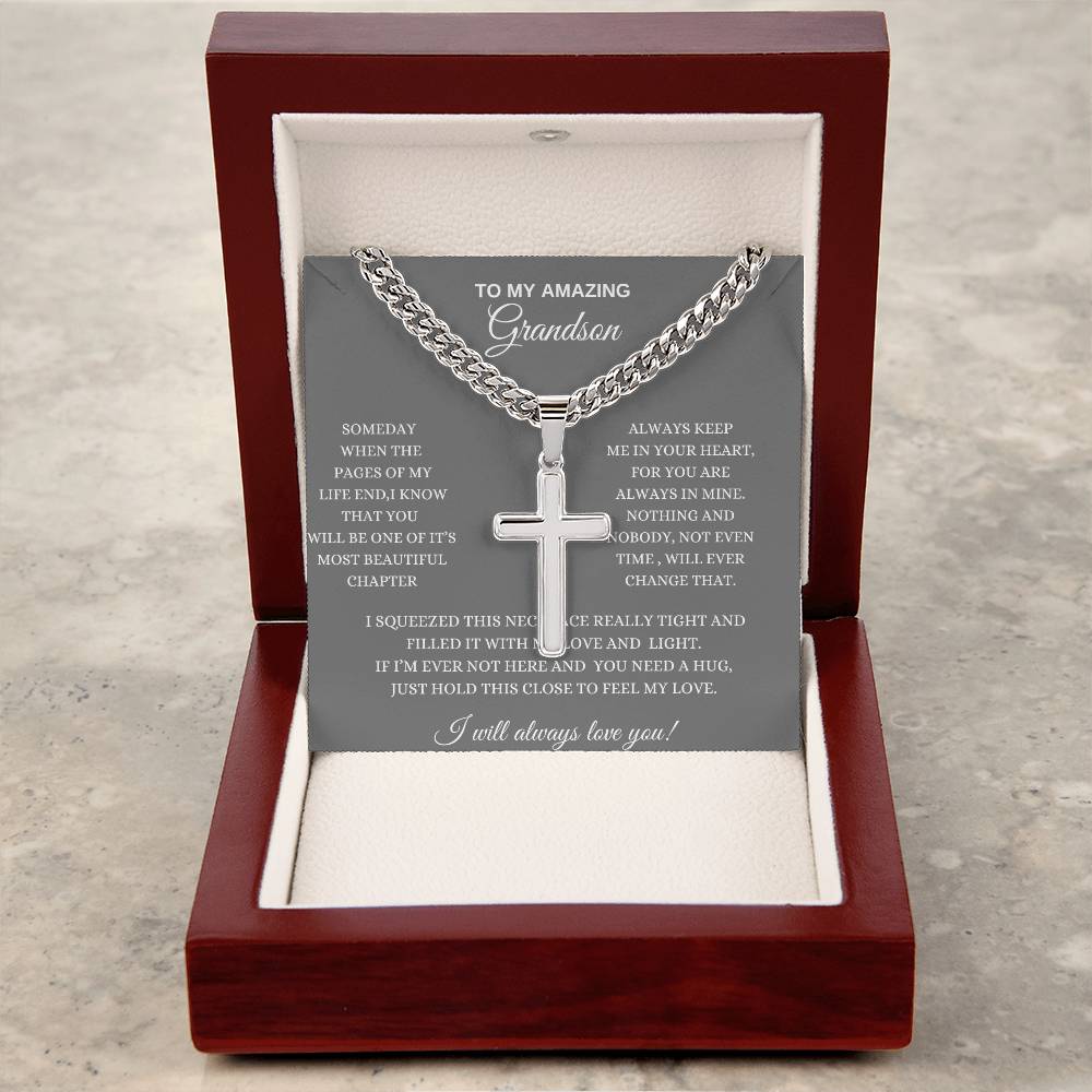 To My Amazing Grandson / Love You Forever / Cuban Chain with Artisan Cross Necklace