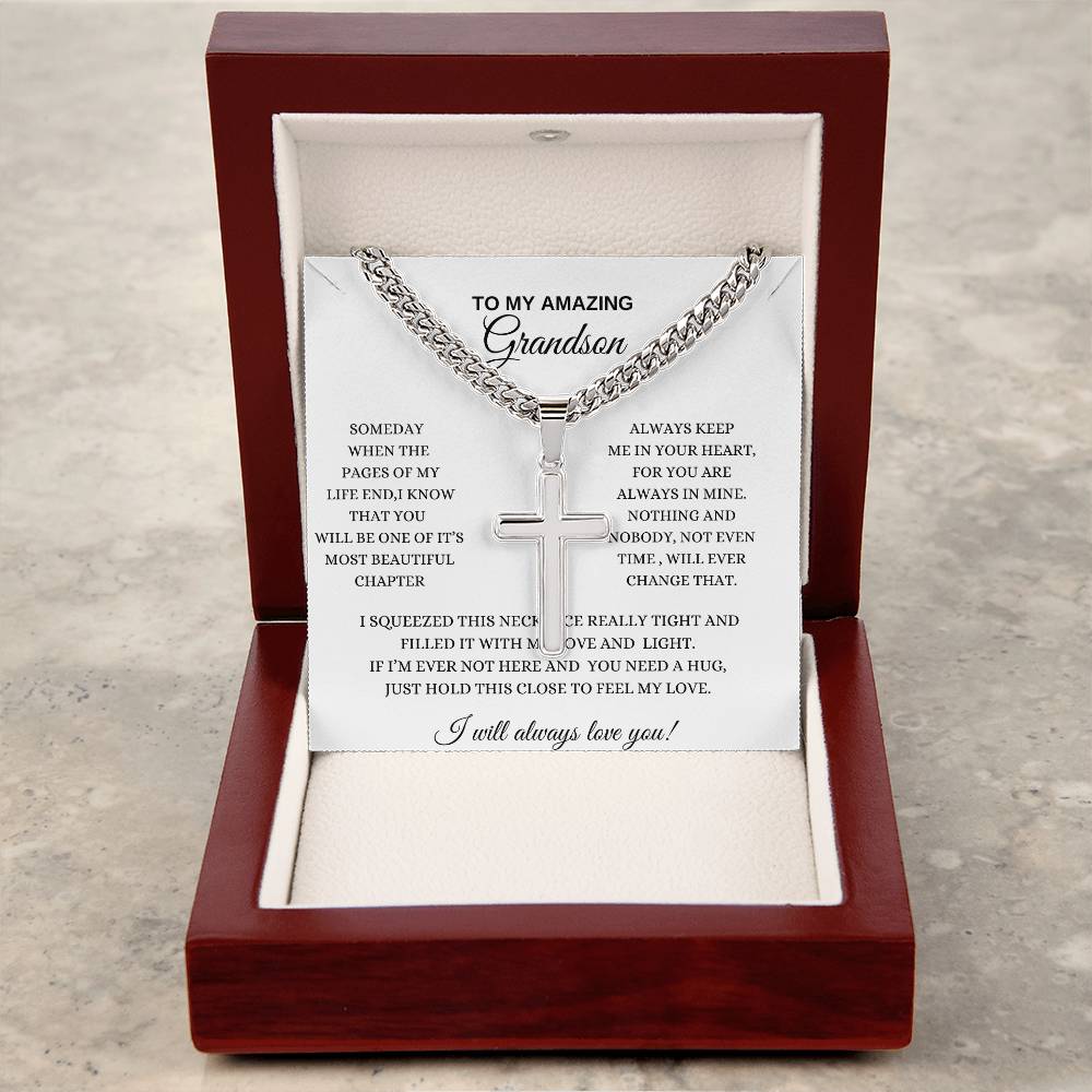 To My Amazing Grandson, Cuban Chain with Artisan Cross Necklace